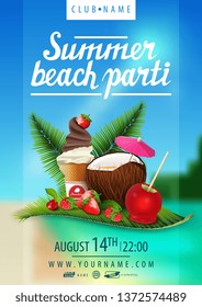 Summer beach party, bright poster with beach in the background, beautiful lettering, coconut cocktail, strawberry, raspberry, cherry and ice cream on palm leaf