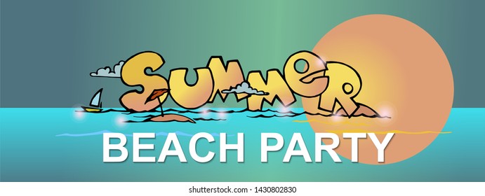 Summer beach party, bright poster with cartoon text and sea in the background