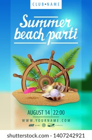 Summer beach party, bright Sunny party poster with beautiful scenery, steering wheel of the ship in the sand, palm leaves and pearl