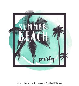 Summer Beach Party. Emerald green watercolor hand drawn greeting card with palm trees. Summertime poster, T-shirt print tropical beach vacation promotion. Vector