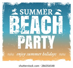 Summer beach party. Grunge type hot design with icons. Vector EPS10 illustration. Rough edges.