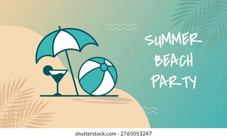 Summer Beach Party Illustration Poster with Umbrella Cocktail and Beach Ball Minimal Tropical Event Design
