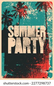 Summer Beach Party typographic grunge vintage poster design. Retro vector illustration.