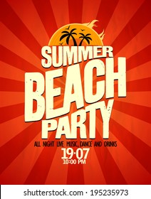 Summer Beach Party Typographical Vector Poster.