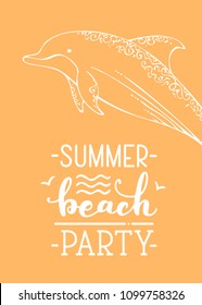 Summer beach party. White linear dolphin on bright background. Unique calligraphic phrase written by brush. Wild life. Ready-to-use vector print for your design.