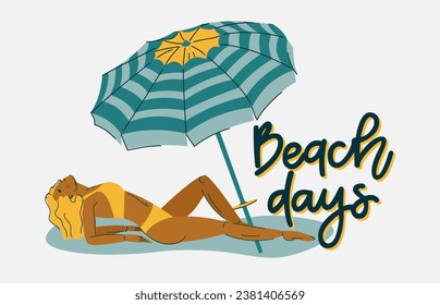 Summer beach scene, flat cartoon vector illustration. Girl lying on beach under a beach umbrella. Beach days, Handwritten vacations lettering can be used fot tshirt, banner, web and print.