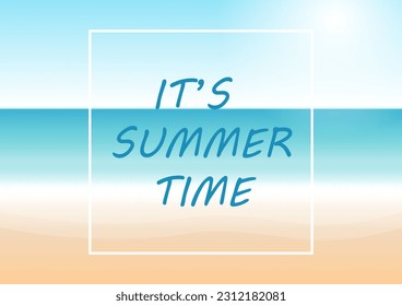 Summer Beach or Sea Background. Vacation or Holiday Background. It's summer time. Vector Illustration. 