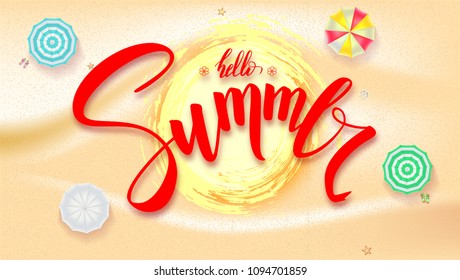 Summer beach seashore for touristic events, travel agency actions. Banner with handwritten text, brush pen lettering and symbol of sun. Tropical landscape with gold sand, sun umbrellas, top view.