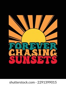 Summer Beach T-shirt Design Forever Chasing Sunsets