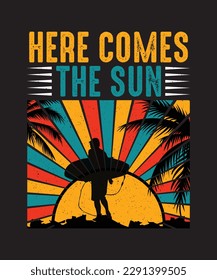 Summer Beach T-shirt Design Here Comes the Sun