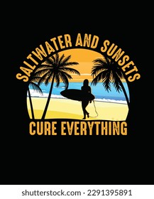 Summer Beach T-shirt Design Saltwater and Sunsets Cure Everything