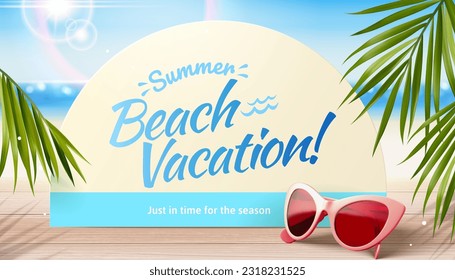 Summer beach vacation semi circle shape board display on wooden floor with fashionable sunglasses and tropical leaves around. Sunny beach background with bokeh effect.