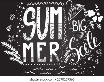 Summer big sale. Inspirational quote. Hand drawn illustration with hand lettering on chalkboard. Vector illustration. Perfect for greeting card, postcard, print, banner.