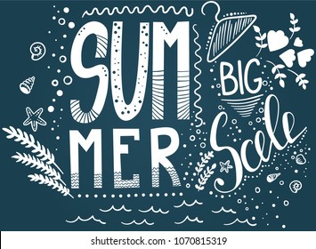 Summer big sale. Inspirational quote. Hand drawn illustration with hand lettering on chalkboard. Vector illustration. Perfect for greeting card, postcard, print, banner.