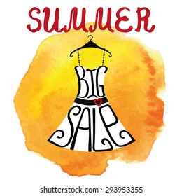 Summer big  Sale lettering in dress shape.Letters,watercolor yellow splash,textured stein.Fashion vector.Typographic background design.Shirt hanging on hanger. Illustration.For poster,sticker