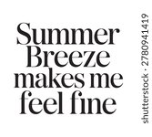 Summer breeze typography on white background bold text design