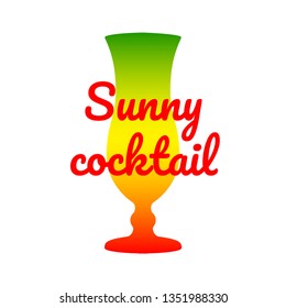 Summer bright cocktail glass with gradient. Inscription Sunny cocktail. Vector illustration