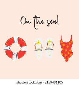 Summer bright set with inscription, bikinis, slates, swimming circle as a postcard, advertisement, poster, office, wallpaper