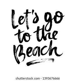 Summer brush lettering composition. Vector illustration with isolated hand drawn phrase on white background. Let's go to the beach.