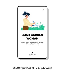 summer bush garden woman vector. green ing, work agriculture, person care summer bush garden woman web flat cartoon illustration