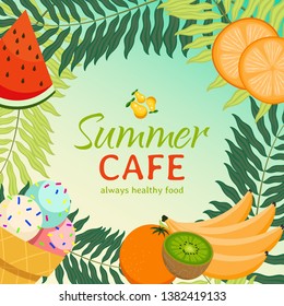 Summer cafe banner vector illustration. Always healthy food poster. Juicy, organic, fresh fruit such as watermelon, slices of orange, banana, kiwi, pear. Ice cream and palm tree leaves.