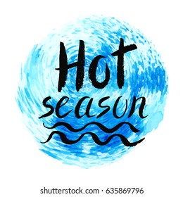 Summer calligraphic design.Vector watercolor blue texture,sun.Retro hand drawn lettering,travel quotes.Holidays season labels,tropical sea,Travel vacation,adventure,party cards
