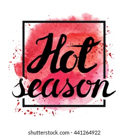 Summer calligraphic design.Vector watercolor red texture.Retro hand drawn lettering.Vintage Summer hot season holidays card,tropical paradise,weekend vacation,adventure poster,Summer time.