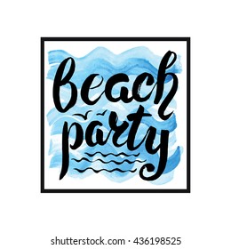 Summer calligraphic design.Vector watercolor sea texture,Beach party lettering.