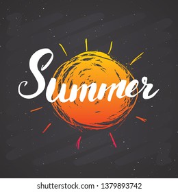 Summer Calligraphy lettering handwritten sign, Hand drawn grunge calligraphic text. Vector illustration on chalkboard background.