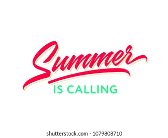 Summer is calling hand made lettering logotype in original calligraphic style. Brush lettering template for summer time quotes. Vector typography design work best for t-shirt prints, greetings, media.