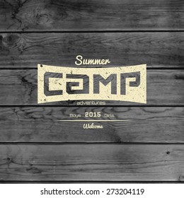 Summer camp badges logos and labels for any use. On wooden background texture. EPS10