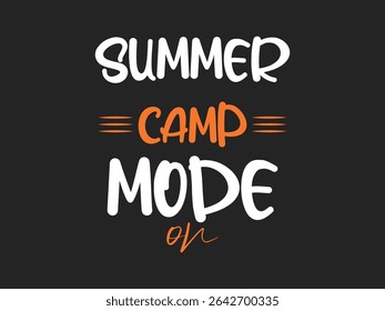 Summer camp mode on Outdoor freedom shirt vector 2025