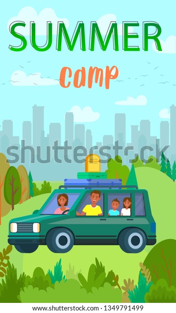 Summer Camp Vertical Banner. Happy Family\
Traveling by Car with Children and Luggage on Roof. Mother, Father\
and Kids Left City for Summer Trip Vacation. Traveling. Cartoon\
Flat Vector\
Illustration.