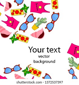 Summer card with cactus, sunglasses, seashell, cocktail, T-shirt. Vector background.