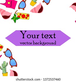 Summer card with cactus, sunglasses, seashell, cocktail, T-shirt. Vector background.