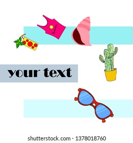 Summer card with cactus, sunglasses, seashell, cocktail, T-shirt. Vector background.