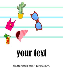Summer card with cactus, sunglasses, seashell, cocktail, T-shirt. Vector background.