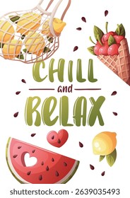 Summer card design with cherries in a waffle cone, watermelon slice, lemons. "Chill and Relax" Handwritten lettering. Vector illustration for card, postcard, poster, banner.