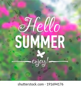 Summer card with flowers background and designed text. Vector illustration.