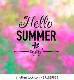 Summer card with flowers background and designed text. Vector illustration.