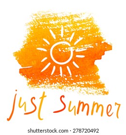 Summer card. Just summer. Vector illustration. The sun on the watercolor background.Hand drawn watercolor sun icon.