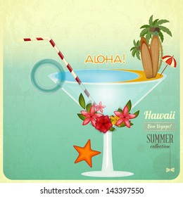 Summer card in Vintage Style. Rest Concept - Cocktail and Hawaiian items. Vector Illustration.