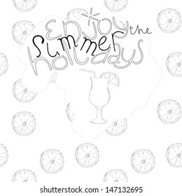 Summer card with a wonderful glass of cocktails and nice title. Enjoy the summer holidays! eps 10