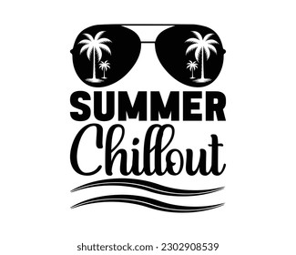 Summer Chillout Svg design,summer SVG design,Summer Beach Design,Summer Quotes SVG Designs,Funny Summer quotes SVG cut files,Hello Summer quotes t shirt designs,Quotes about Summer svg