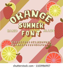 Summer citrus colorful font. The alphabet is handmade. Background, orange, strawberry, lemon, tangerine. Vector illustration.