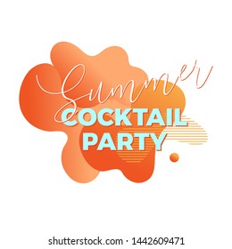 Summer cocktail party. Trendy abstract design template with liquid gradient shapes and lettering. Applicable for posters, banners, covers, logos, social posts. Vector illustration. Eps10