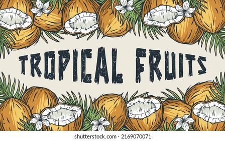 Summer coconut poster. Tropical fruits with palm leaves