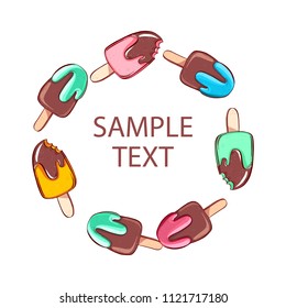 Summer collection of objects ice cream. Popsicle is arranged in a circle. Round ice cream frame. Vector illustration.