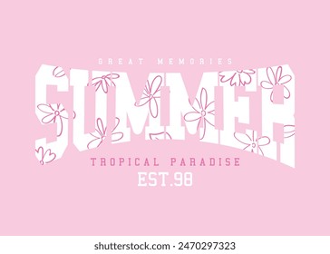 Summer college style slogan vintage typography. Vector illustration design for fashion graphics, t shirt prints, tees, posters, stickers.