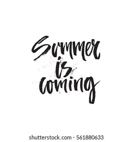 Summer is coming - handdrawn brush lettering with a heavy texture. Unique lettering made by hand. Great for posters, mugs, apparel design.